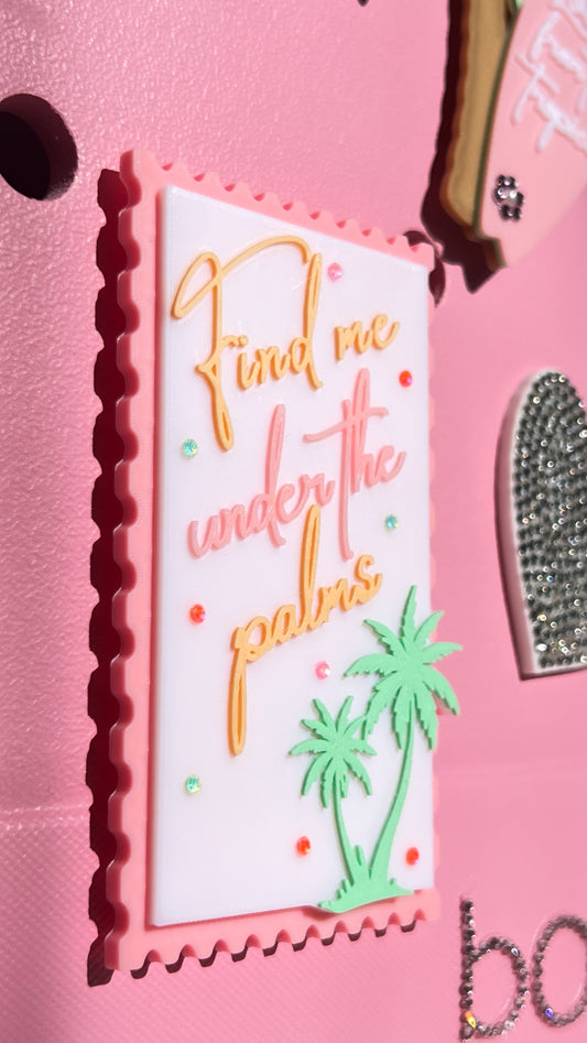 Find me under the Palms | Bogg Bag Charm | Simple Modern Beach Bag Charm